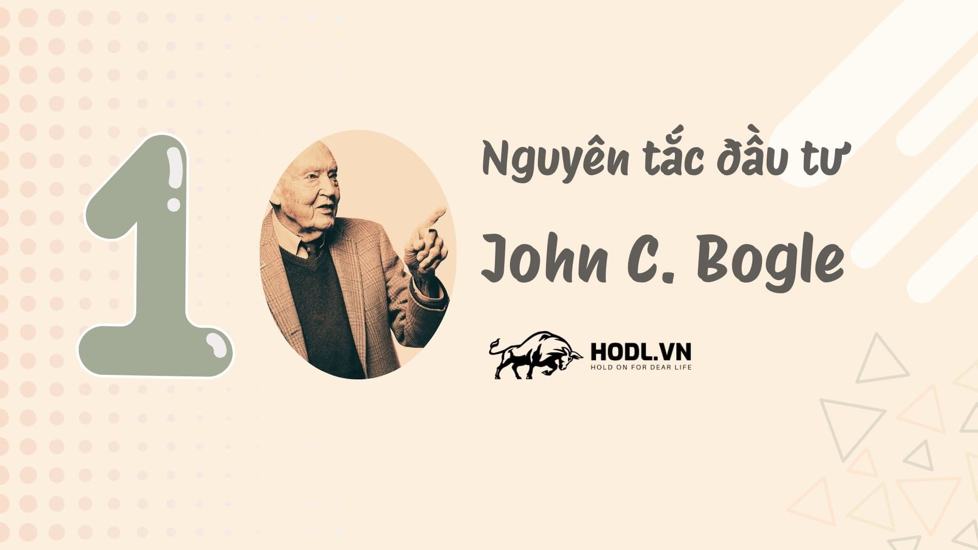 10 Nguyên tắc đầu tư của John C. Bogle