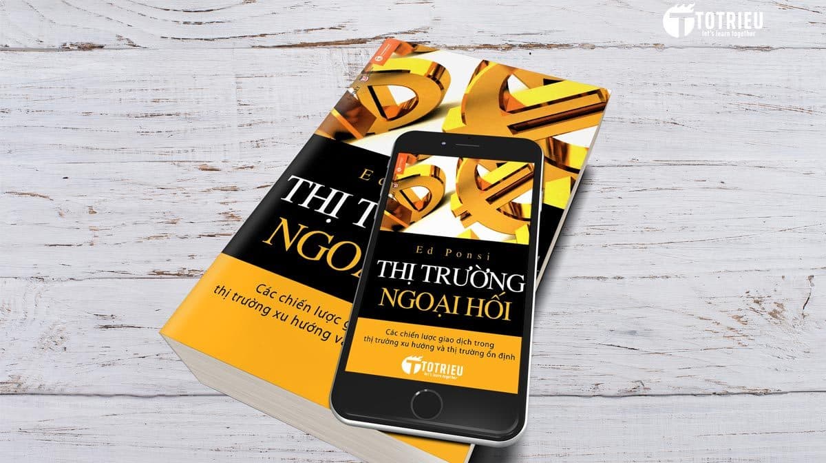 Thị trường ngoại hối – Ed Ponsi: Chỉ ra sai lầm, hoạch định chiến lược và phân tích kỹ thuật giao dịch Forex hiệu quả