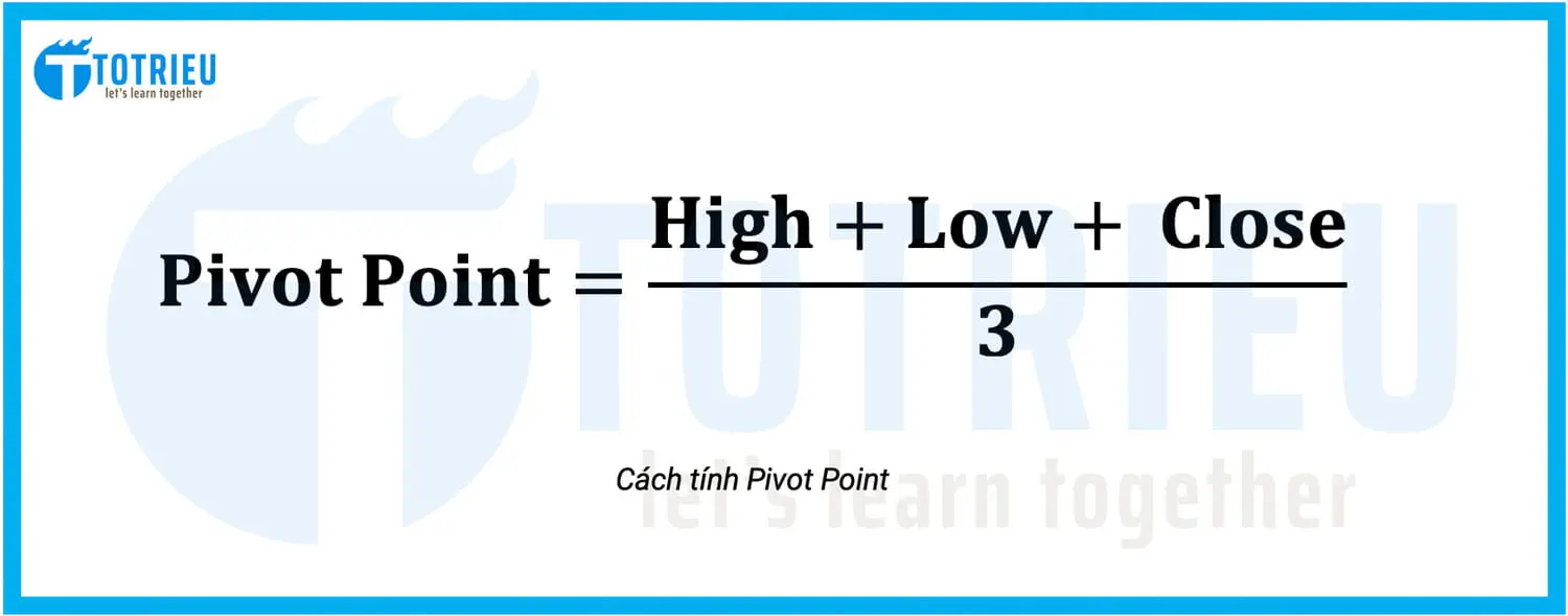 Cách tính Pivot Points nền tảng
