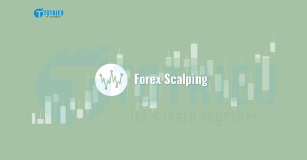Scalping là gì? Xác định bạn có phù hợp phong cách Scalping khi giao dịch Forex, CFDs hay không?