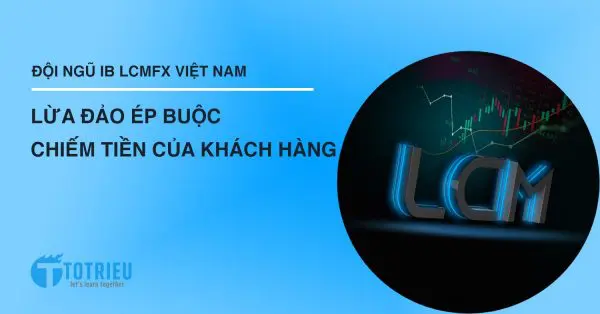 IB LCMFX Việt Nam lừa đảo