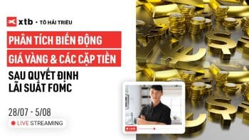 Thứ 5 Live: Giá Vàng phục hồi vì Suy thoái kỹ thuật, USDJPY giảm sâu - XTB Broker & Tô Triều