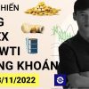 Giá Vàng tuần này - Xu hướng Forex - Giá dầu - Chứng khoán cơ sở tuần 45-2022 (07 - 13/11)