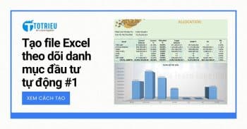 Tạo File Excel theo dõi danh mục đầu tư tự động